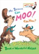 Go to record Mr. Brown can moo! Can you? : Dr. Seuss's book of wonderfu...
