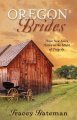 Go to record Oregon brides : Three loves thrive in the midst of tragedy