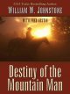 Go to record Destiny of the mountain man