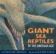 Go to record Giant sea reptiles of the dinosaur age