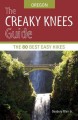 Go to record The creaky knees guide Oregon : the 80 best easy hikes