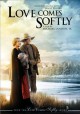 Go to record Love comes softly