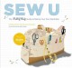 Go to record Sew U : the built by Wendy guide to making your own wardrobe