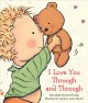 Go to record I love you through and through